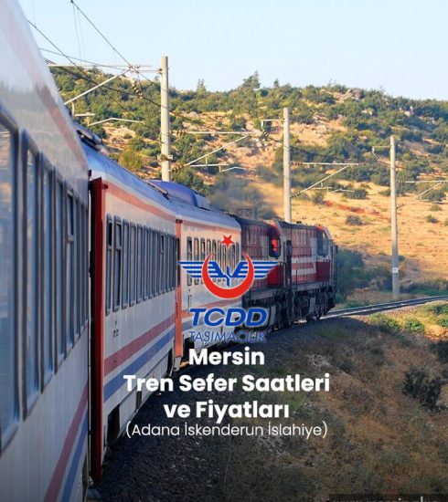 mersin tren sefer saatleri ve fiyatlari adana iskenderun islahiye