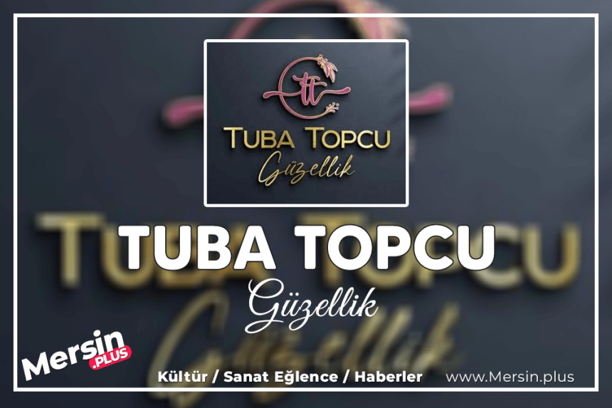 Tuba Topcu Güzellik Mezitli Mersi̇n