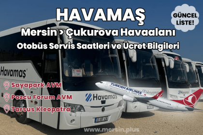 Havamaş | Mersin &Gt; Çukurova Havaalanı Otobüs Servis Saatleri Ve Ücreti