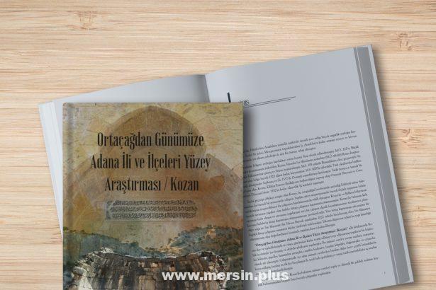 Öğretim Üyemiz Doç. Dr. Halil Sözlü'Nün &Quot;Ortaçağ’dan Günümüze Adana İli Ve İlçeleri/Kozan Yüzey Araştırması” Kitabı Yayımlandı