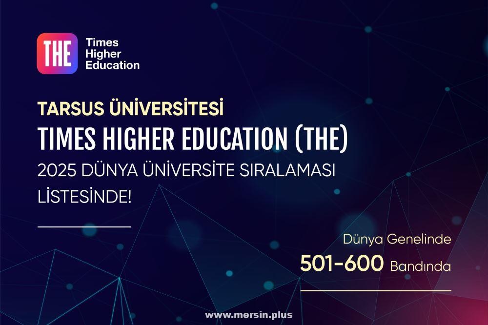 Tarsus Üniversitesi Times Higher Education (The) 2025 Dünya Üniversite Sıralaması Listesinde--