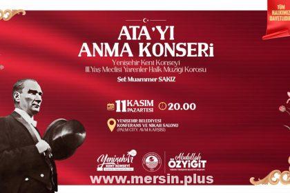 Yenişehir Belediyesi Ata’yı Anma Konseri Düzenleyecek